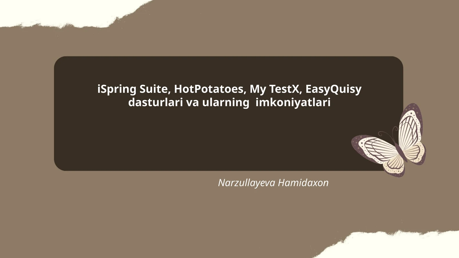 iSpring Suite, HotPotatoes, My TestX, EasyQuisy dasturlari va ularning imkoniyatlari