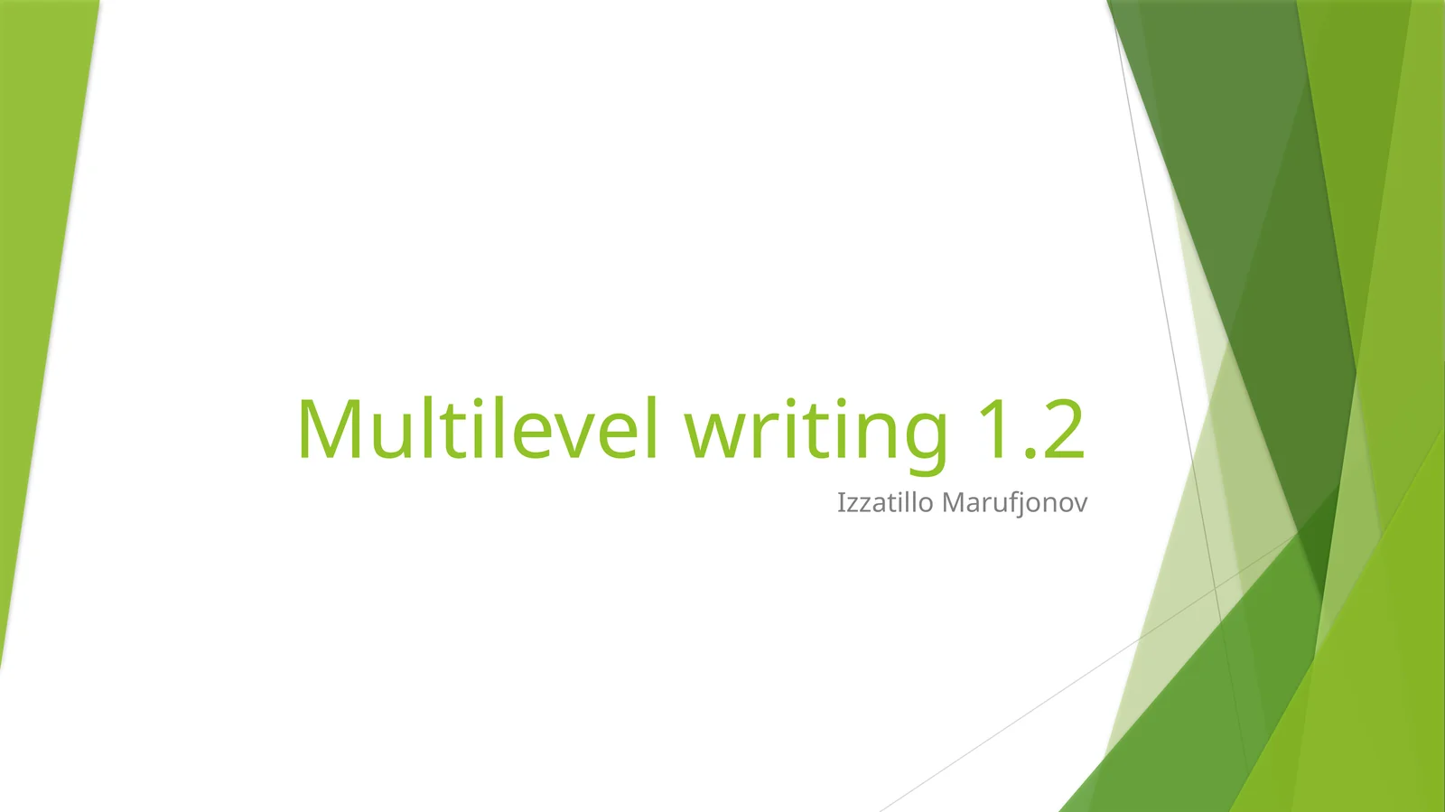 Multilevel writing 1.2
