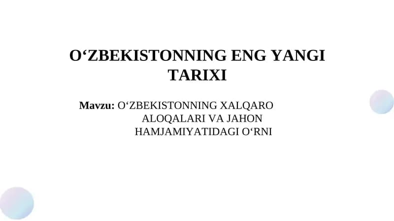 О‘ZBEKISTONNING XALQARO ALOQALARI VA JAHON HAMJAMIYATIDAGI О‘RNI