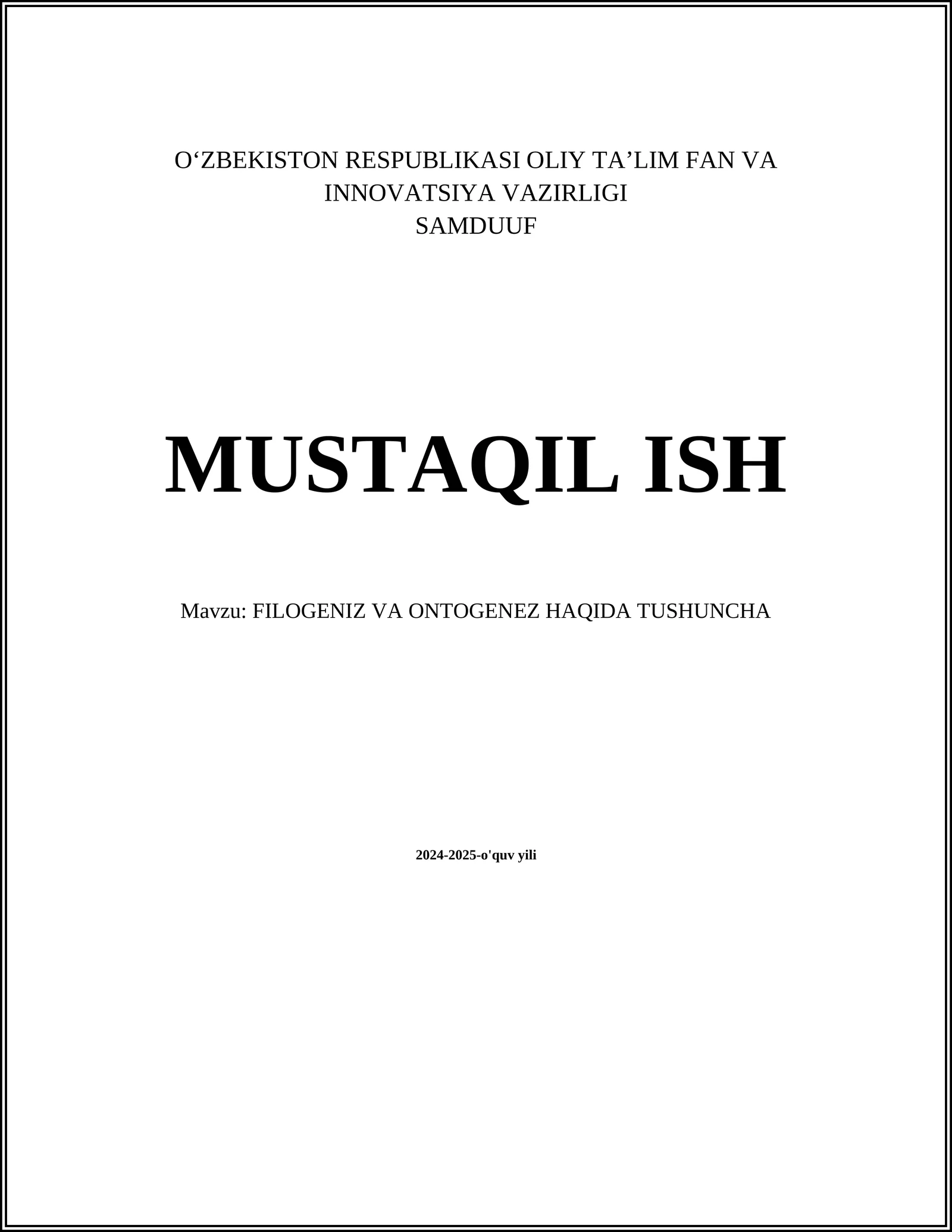 FILOGENIZ VA ONTOGENEZ HAQIDA TUSHUNCHA